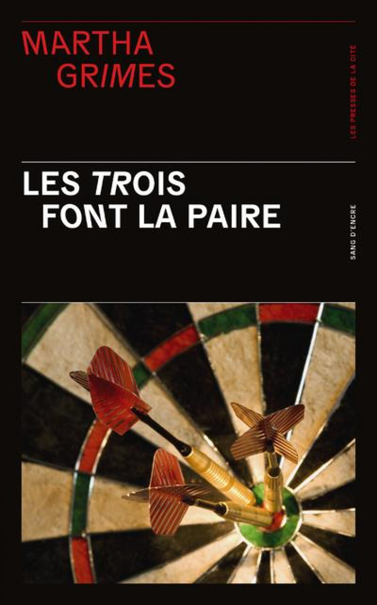 LES TROIS FONT LA PAIRE - GRIMES MARTHA - PRESSES CITE