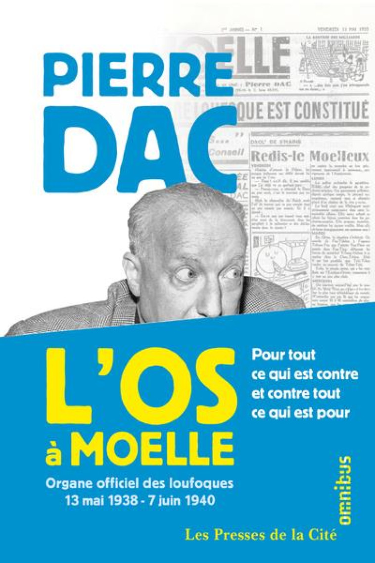 L-OS A MOELLE - DAC/PESSIS - PRESSES CITE