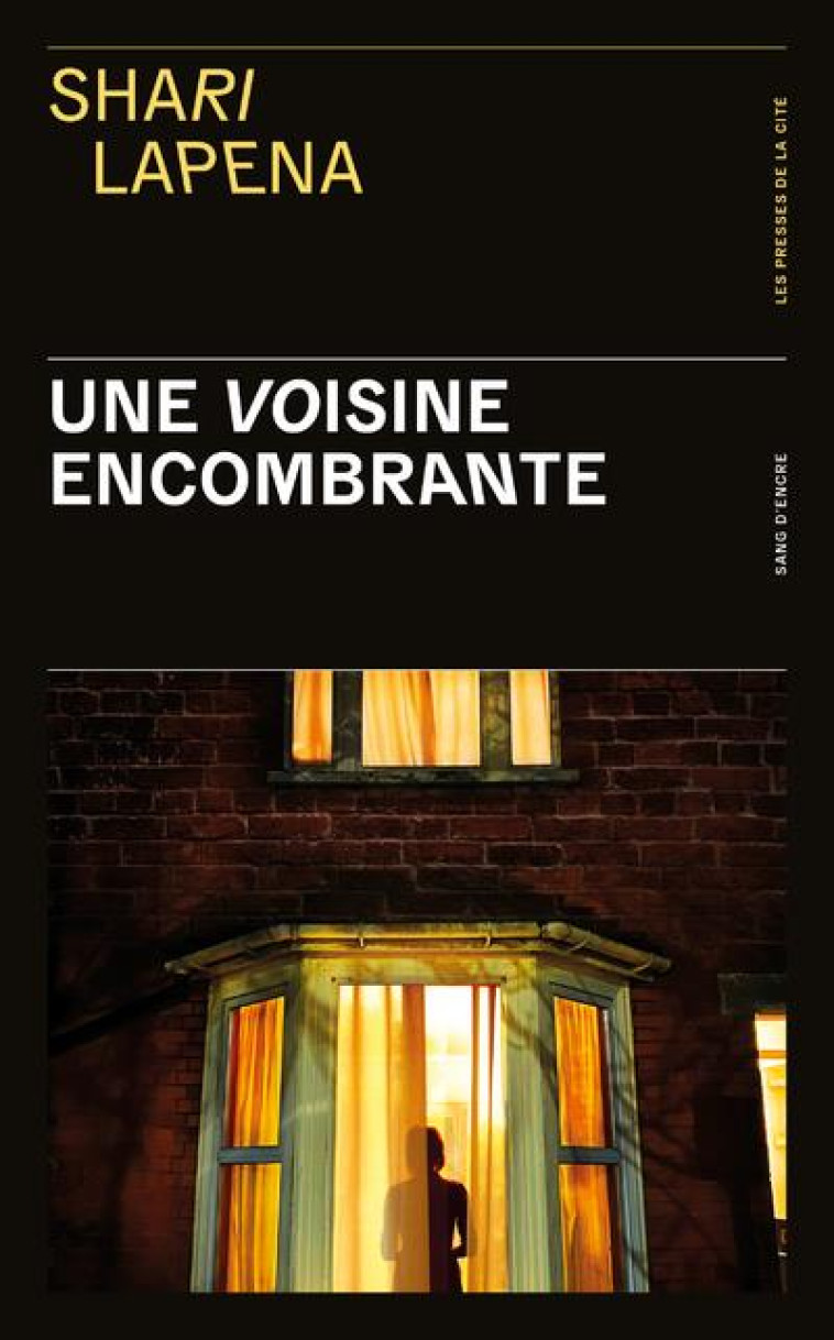 UNE VOISINE ENCOMBRANTE - LAPENA SHARI - PRESSES CITE