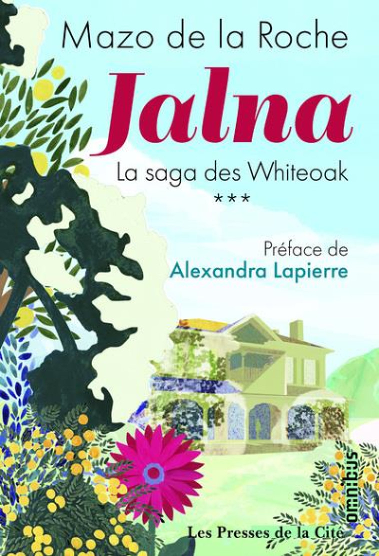 JALNA - TO3- SAGA DES WHITEOAK - LA ROCHE/LAPIERRE - PRESSES CITE