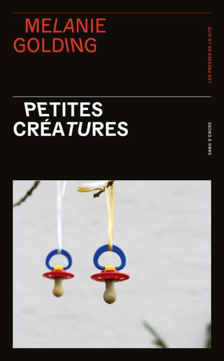 PETITES CREATURES - GOLDING MELANIE - PRESSES CITE