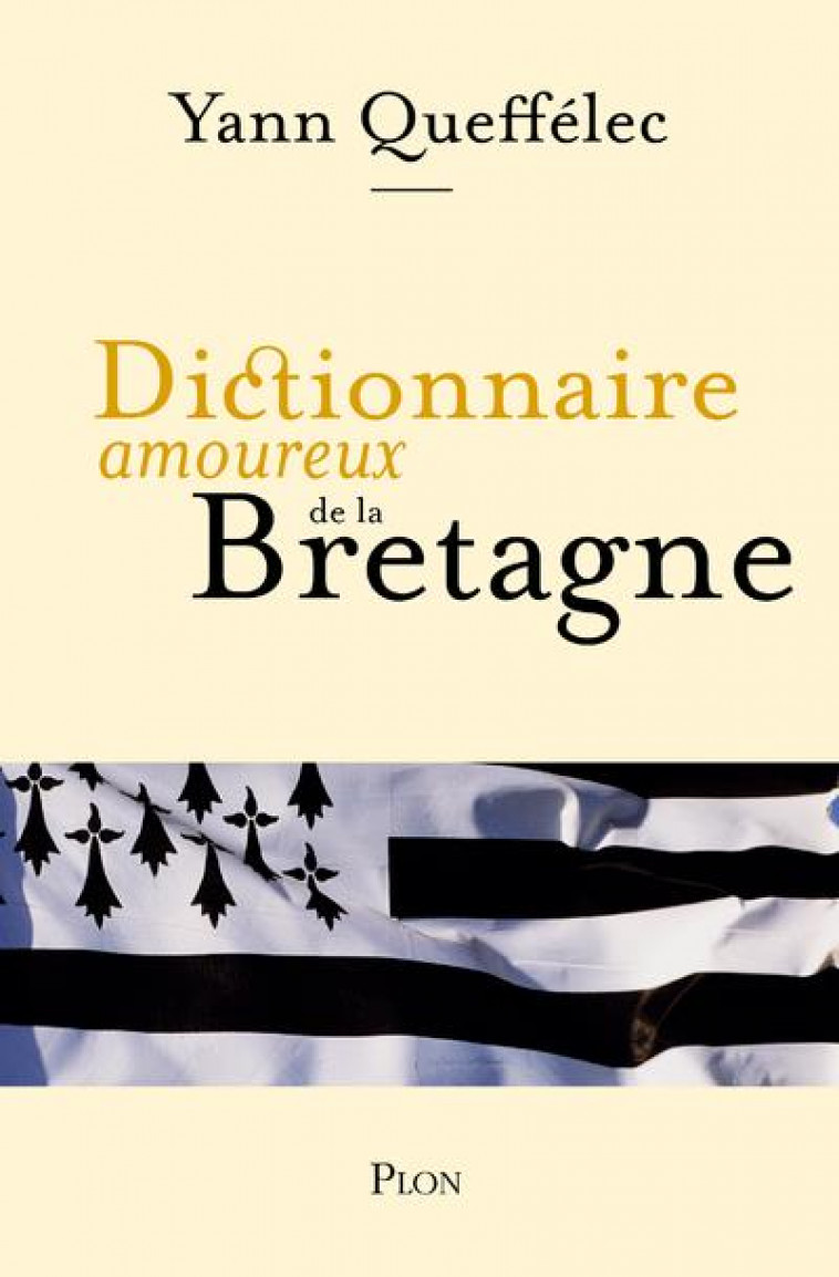 DICTIONNAIRE AMOUREUX BRETAGNE - QUEFFELEC/BOULDOUYRE - Plon