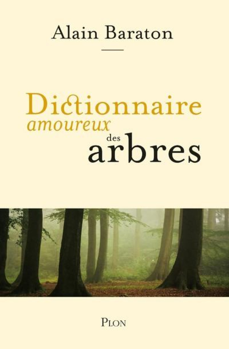 DICTIONNAIRE AMOUREUX DES ARBRES - BARATON/BOULDOUYRE - PLON