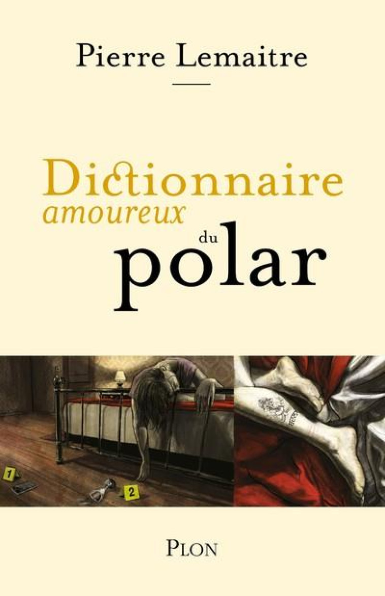 DICTIONNAIRE AMOUREUX DU POLAR - LEMAITRE/METTER - PLON