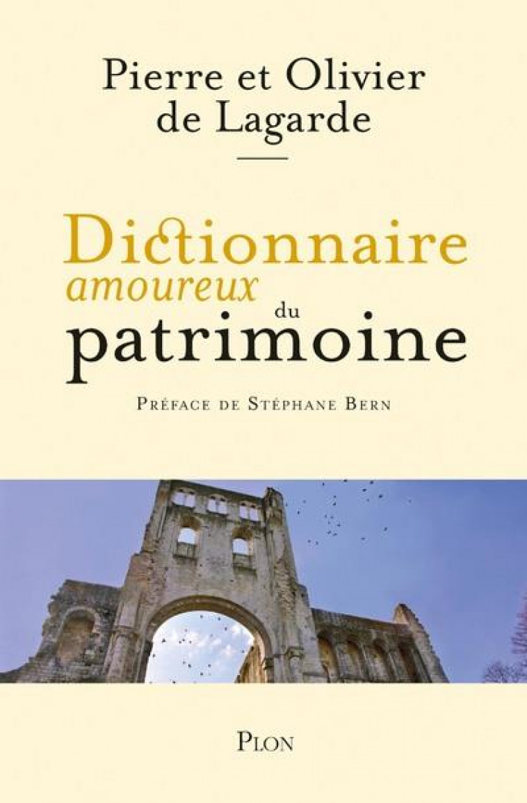 DICTIONNAIRE AMOUREUX DU PATRIMOINE - LAGARDE - PLON