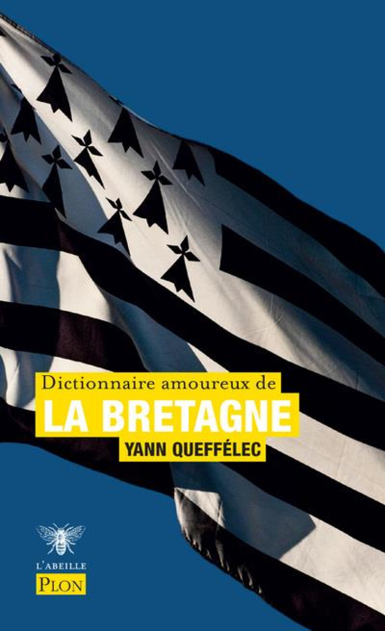 DICTIONNAIRE AMOUREUX DE LA BRETAGNE - QUEFFELEC/BOULDOUYRE - PLON