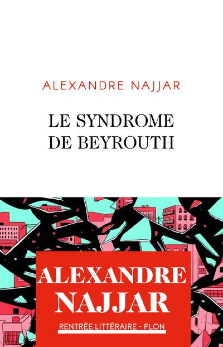 LE SYNDROME DE BEYROUTH - NAJJAR ALEXANDRE - PLON