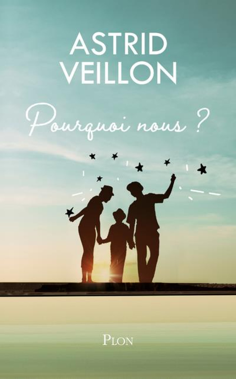 POURQUOI NOUS ? - VEILLON ASTRID - PLON