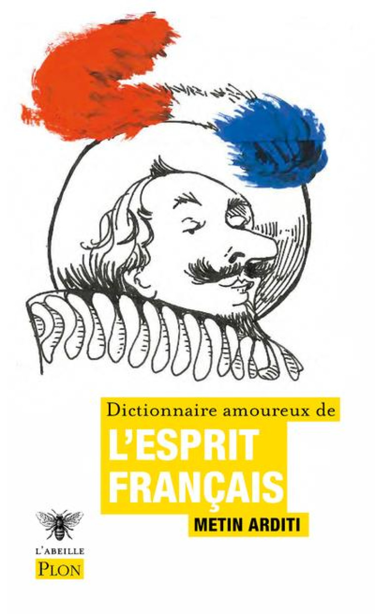 DICTIONNAIRE AMOUREUX DE L-ESPRIT FRANCAIS - ARDITI/BOULDOUYRE - PLON