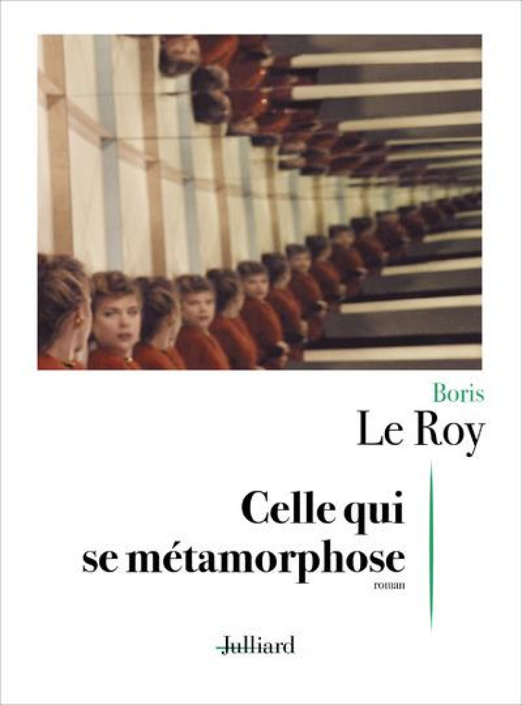 CELLE QUI SE METAMORPHOSE - LE ROY BORIS - JULLIARD