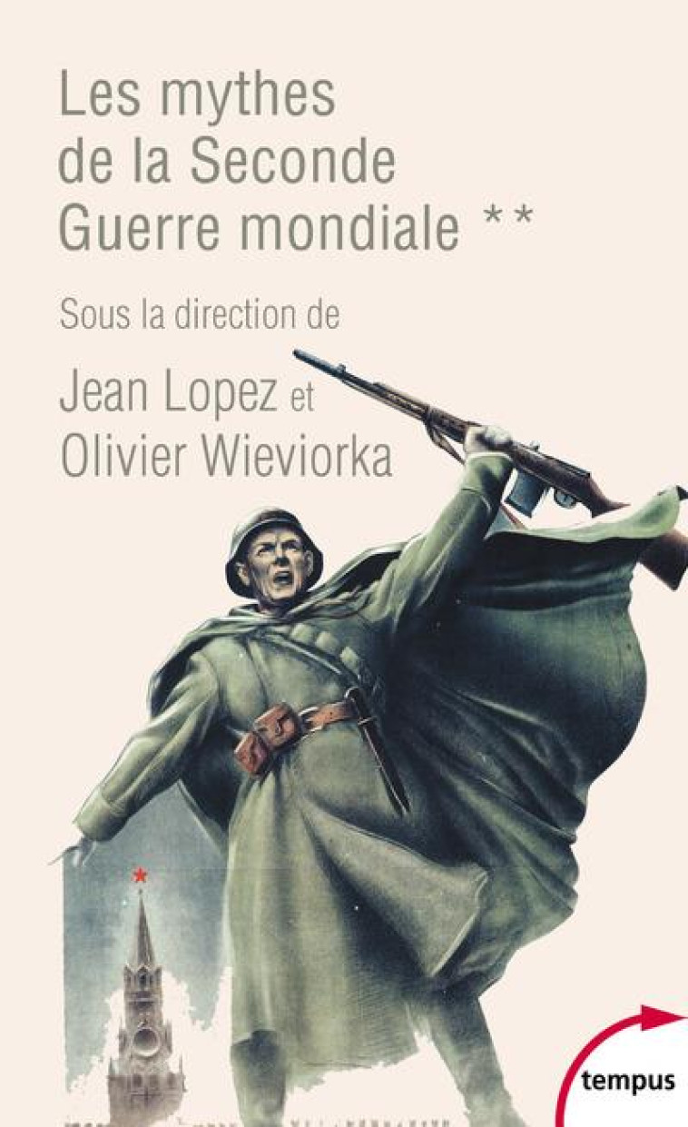 LES MYTHES DE LA SECONDE GUERRE MONDIALE - COLLECTIF - PERRIN