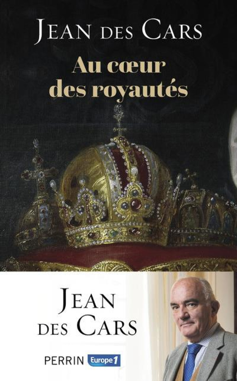 AU COEUR DES ROYAUTES - DES CARS JEAN - PERRIN