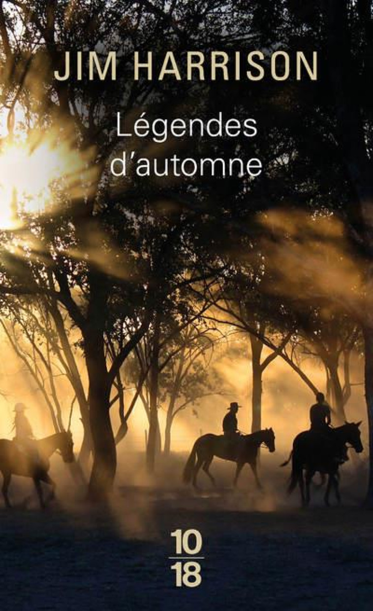 LEGENDES D-AUTOMNE - NOUVELLE TRADUCTION - HARRISON/BUSNEL - 10 X 18