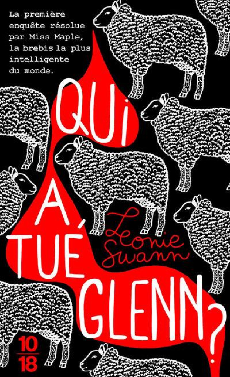 QUI A TUE GLEN ? - SWANN LEONIE - 10 X 18