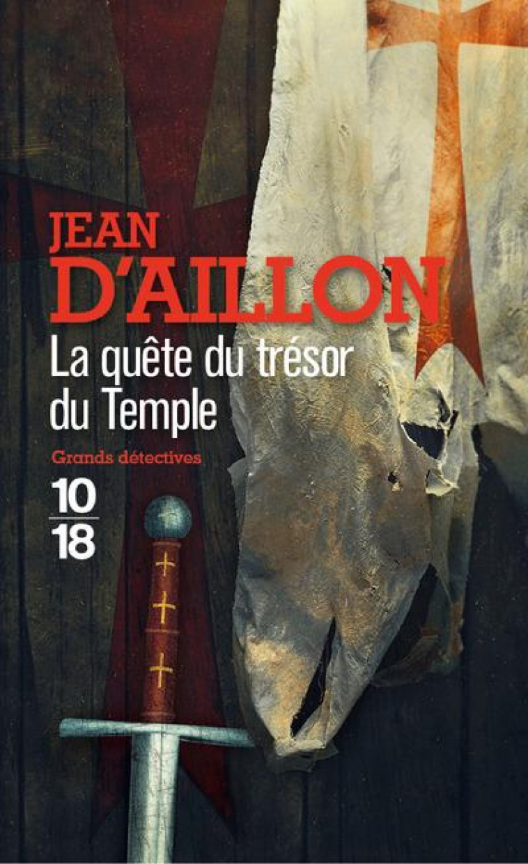 LA QUETE DU TRESOR DU TEMPLE - AILLON JEAN D- - 10 X 18