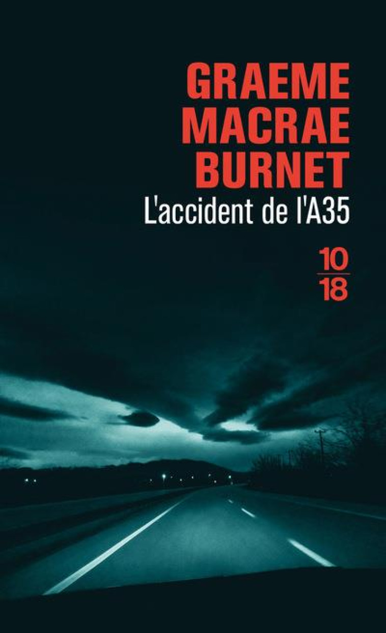 L-ACCIDENT DE L-A35 - BURNET/SIBONY - 10 X 18