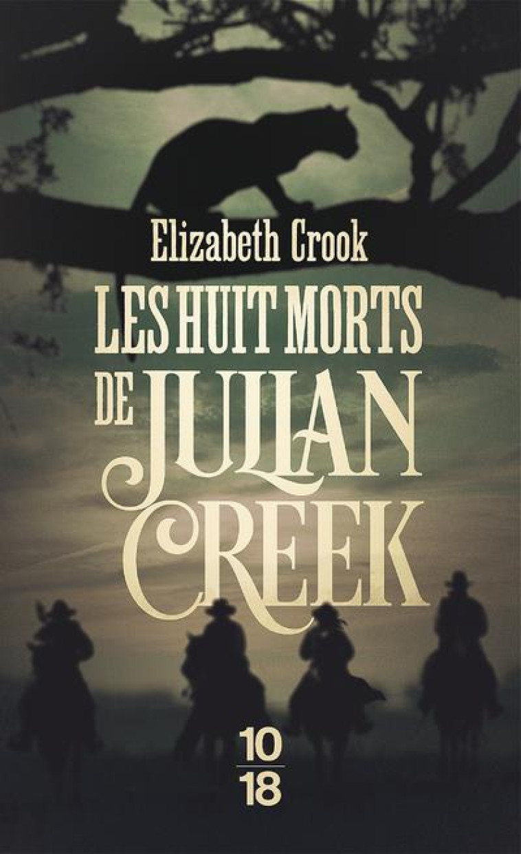 LES HUIT MORTS DE JULIAN CREEK - CROOK ELIZABETH - 10 X 18