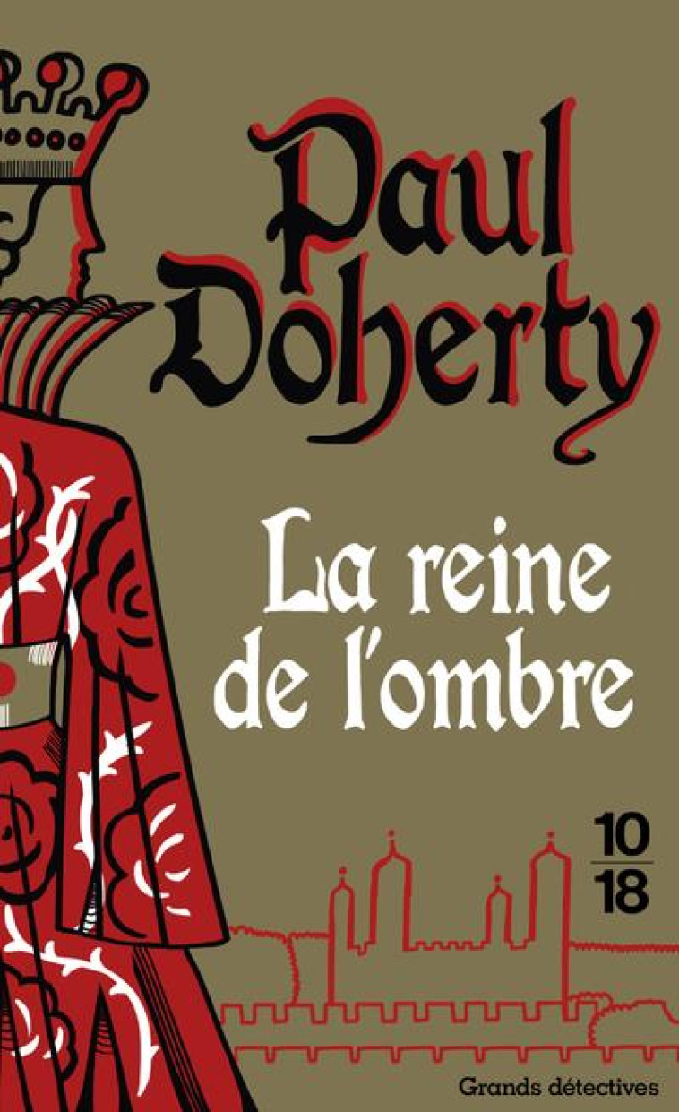 LA REINE DE L-OMBRE - DOHERTY PAUL - 10 X 18