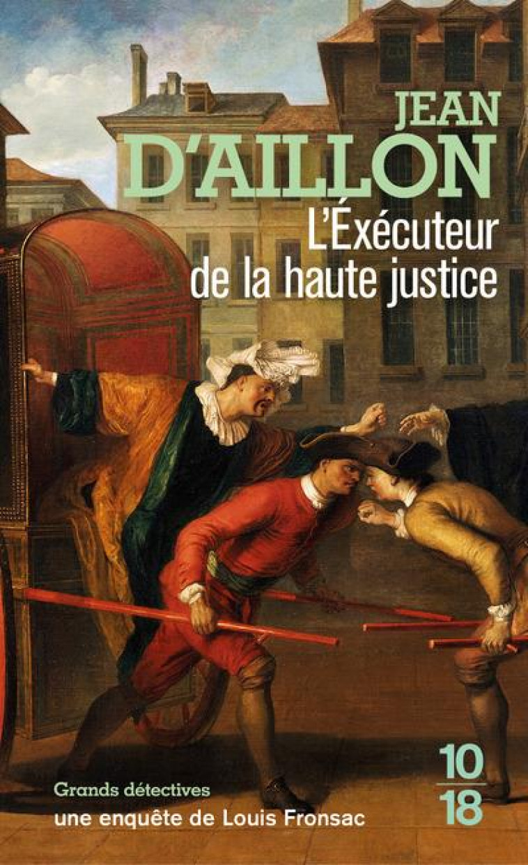 L-EXECUTEUR DE LA HAUTE JUSTICE - AILLON JEAN D- - 10 X 18