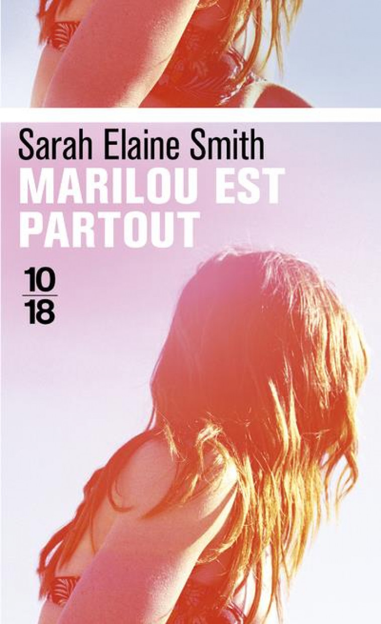 MARILOU EST PARTOUT - SMITH SARAH ELAINE - 10 X 18