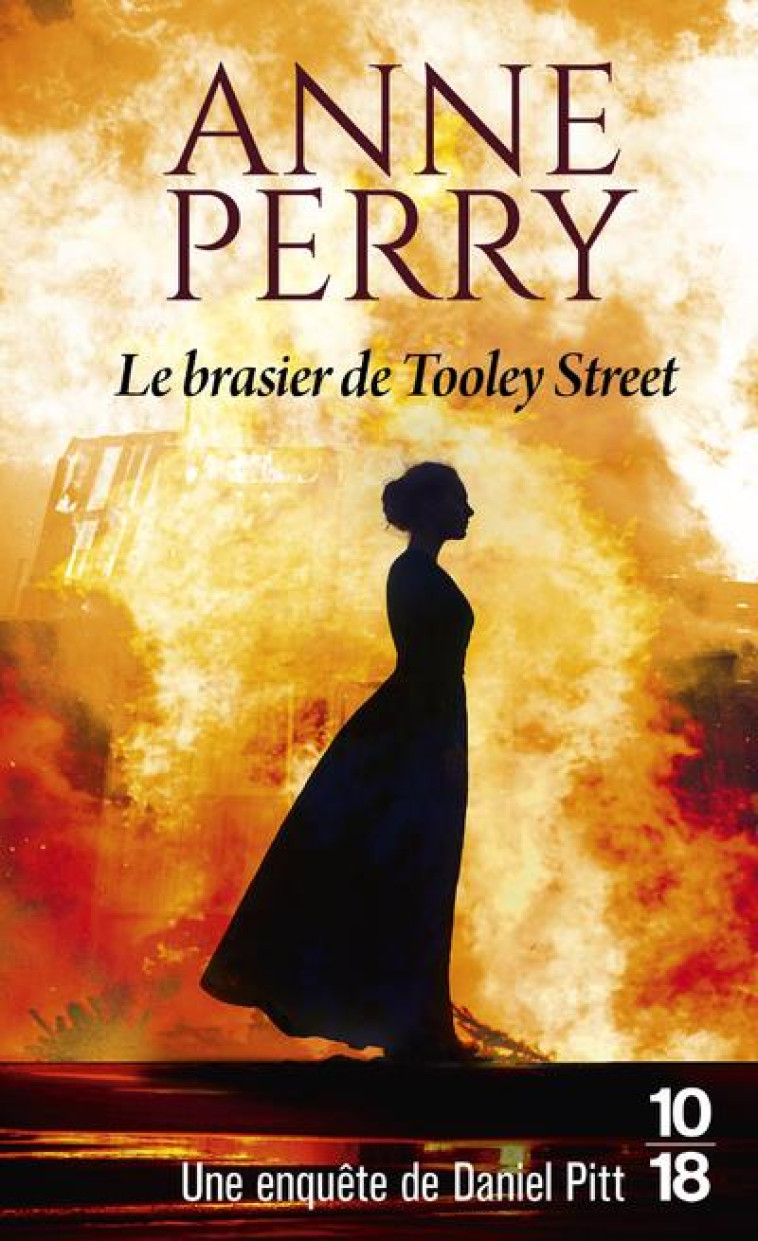 LE BRASIER DE TOOLEY STREET - POCHE - VOL03 - PERRY ANNE - 10 X 18