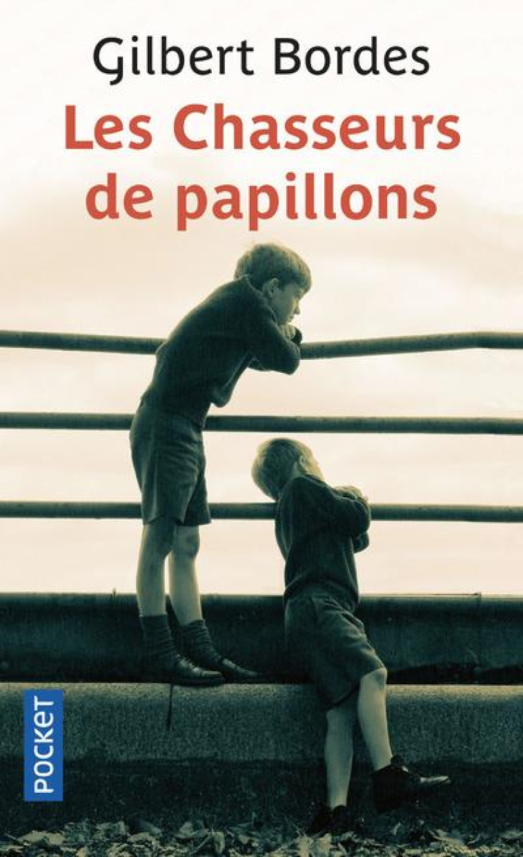 LES CHASSEURS DE PAPILLONS - BORDES GILBERT - POCKET