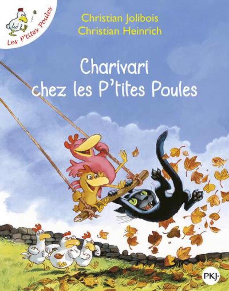 CHARIVARI CHEZ LES P TITES POULES - JOLIBOIS/HEINRICH - POCKET