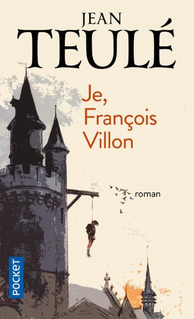 JE  FRANCOIS VILLON - TEULE JEAN - POCKET