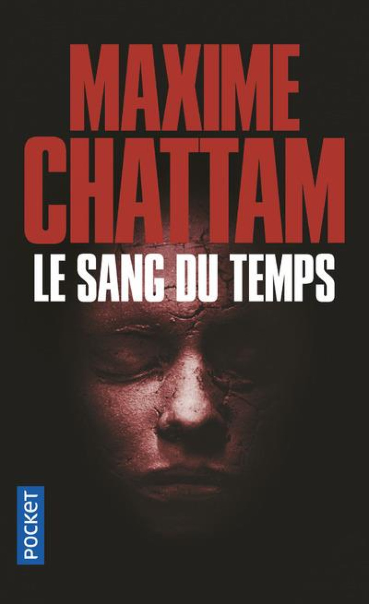 LE SANG DU TEMPS - CHATTAM MAXIME - POCKET