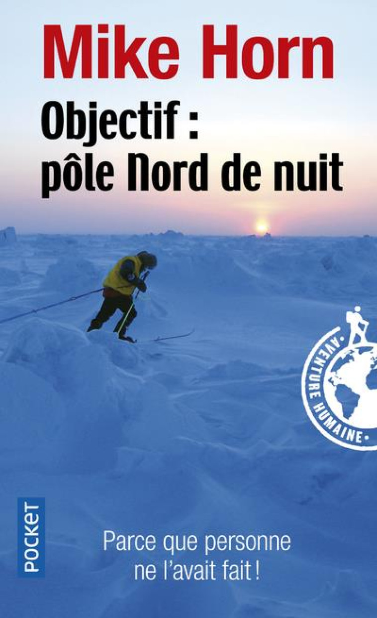 OBJECTIF POLE NORD DE NUIT - HORN MIKE - POCKET