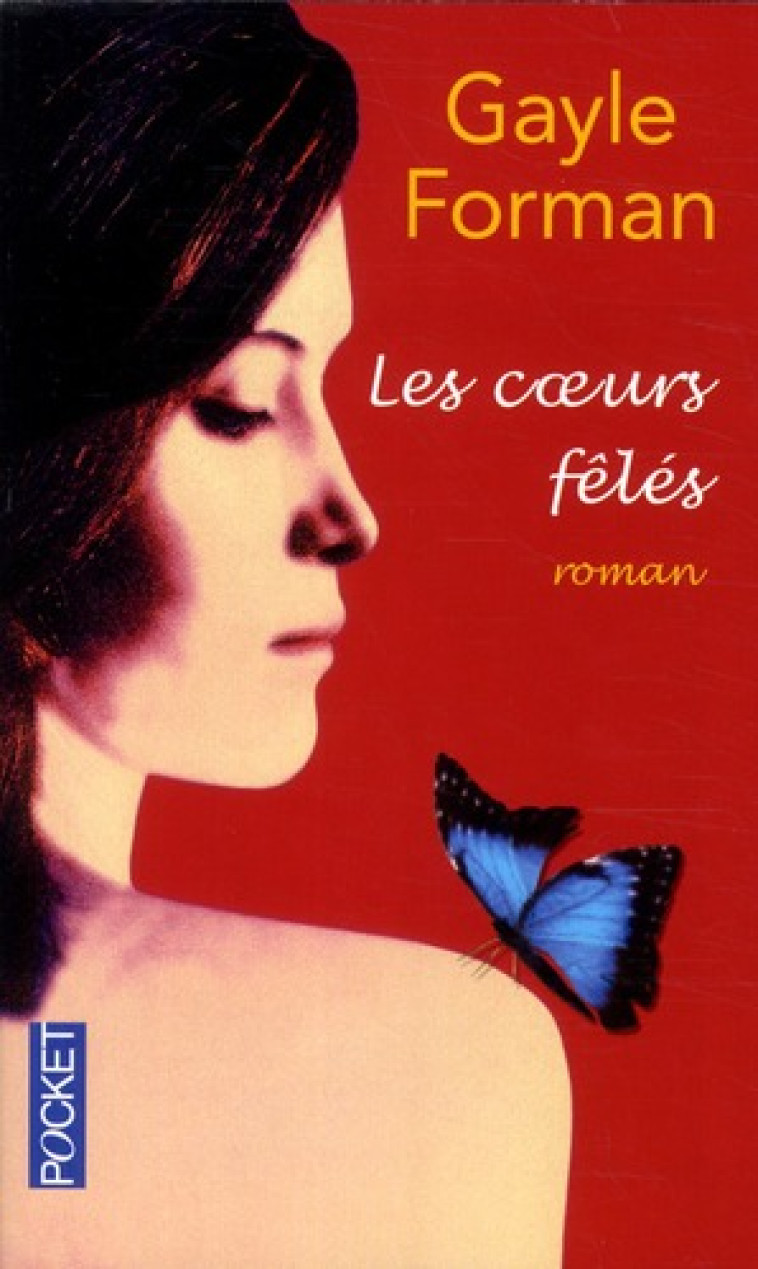 LES COEURS FELES - FORMAN GAYLE - POCKET