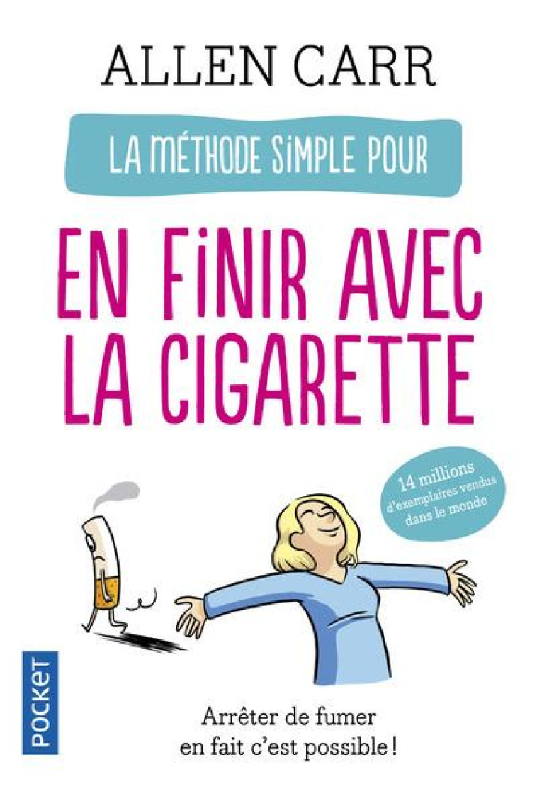 LA METHODE SIMPLE POUR EN FINIR AVEC LA CIG ARETTE - CARR ALLEN - POCKET