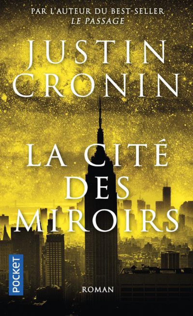 LE PASSAGE - TOME 3 LA CITE DES MIROIRS - CRONIN JUSTIN - POCKET