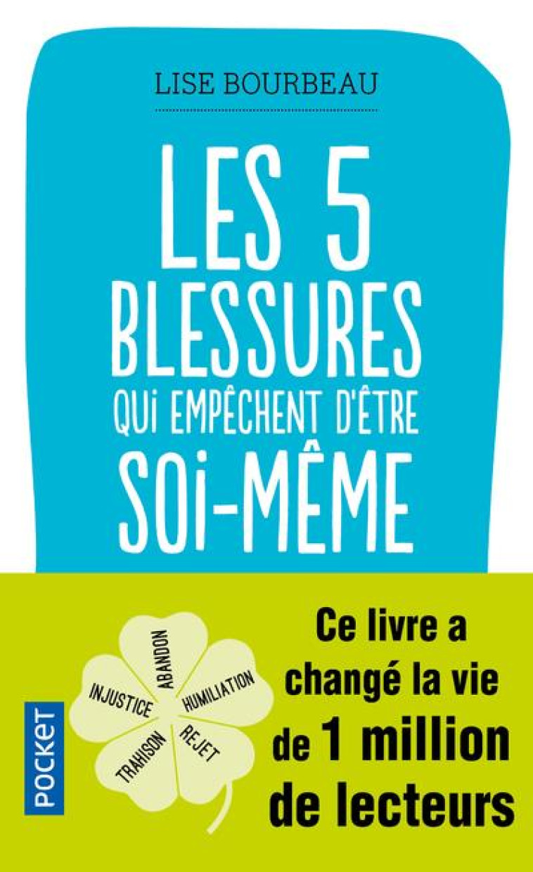 LES CINQ BLESSURES QUI EMPECHENT D-ETRE SOI -MEME - BOURBEAU LISE - Pocket