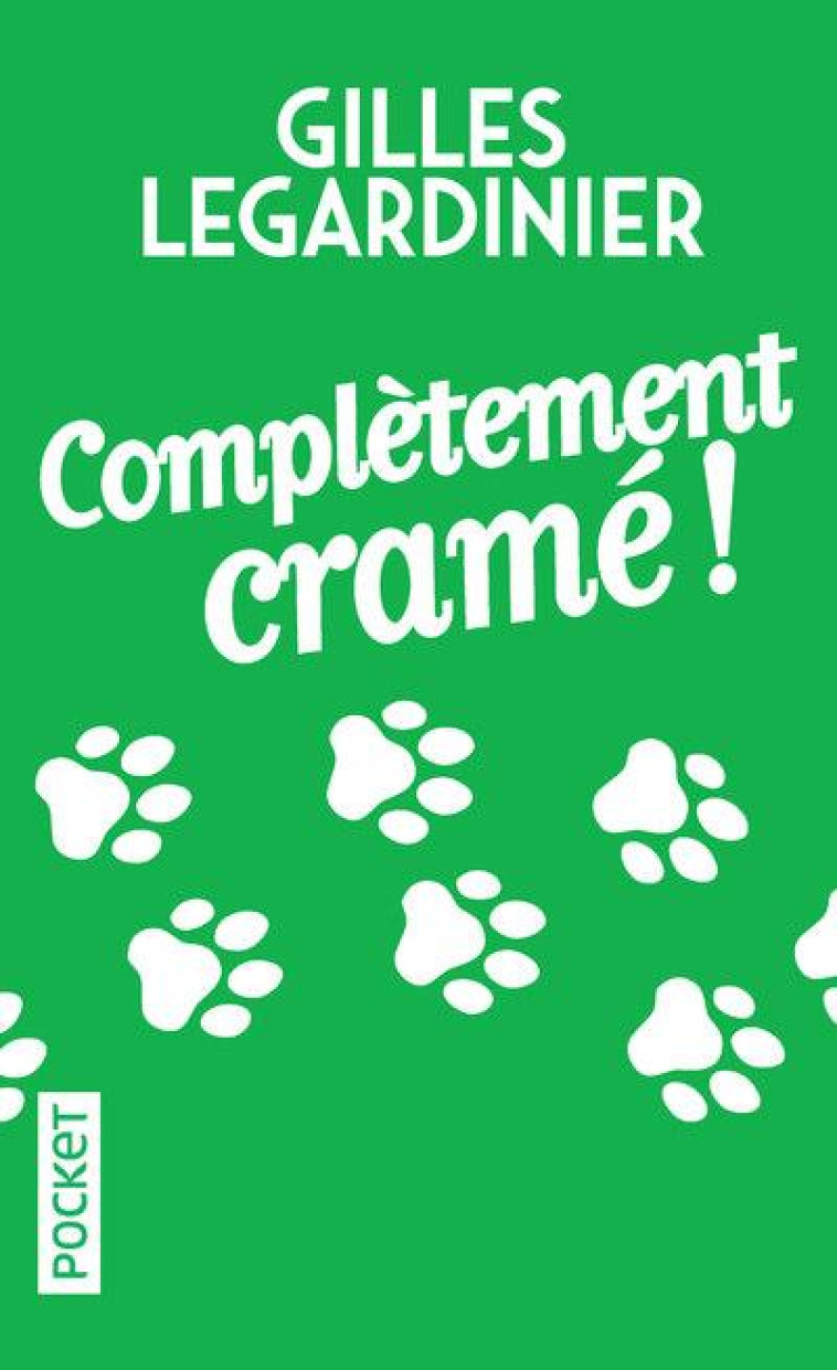 COMPLETEMENT CRAME ! - LEGARDINIER GILLES - Pocket