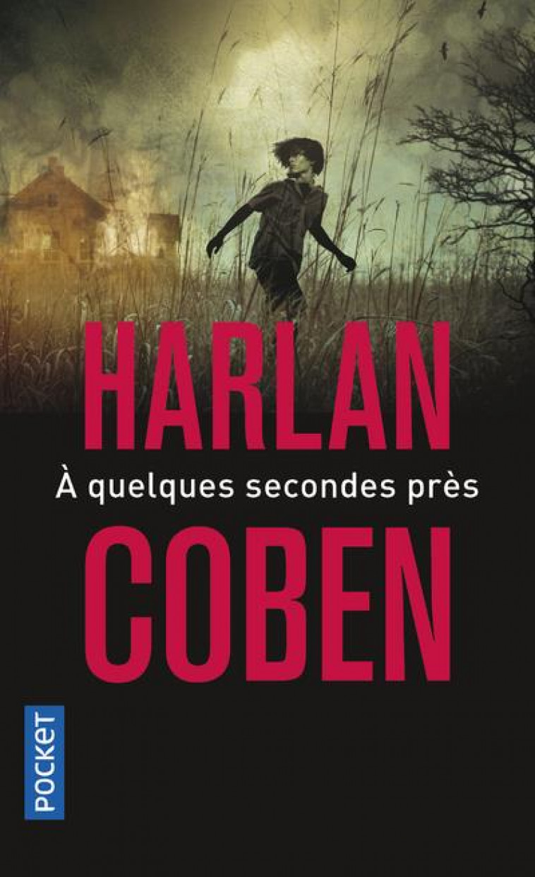 A QUELQUES SECONDES PRES - COBEN HARLAN - Pocket