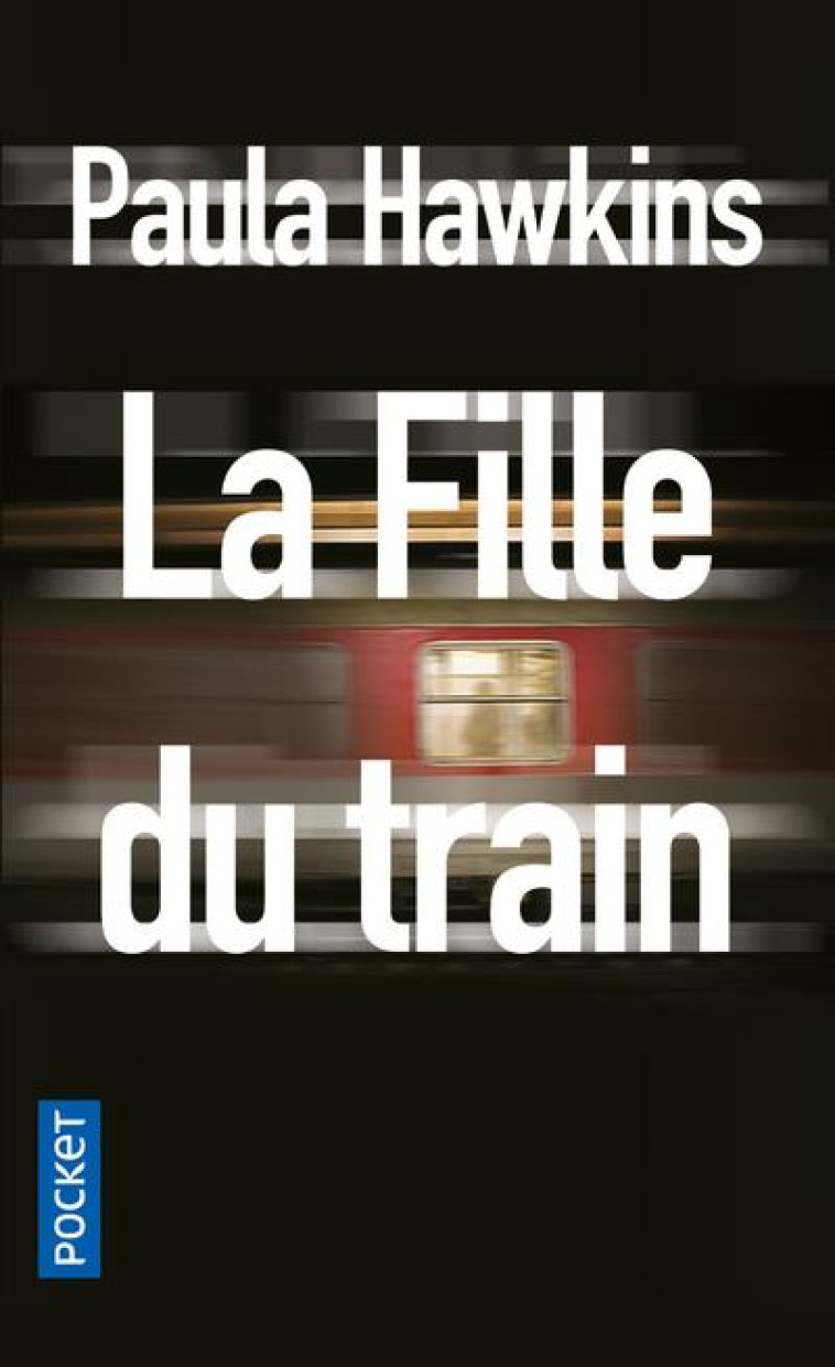 LA FILLE DU TRAIN - HAWKINS PAULA - Pocket