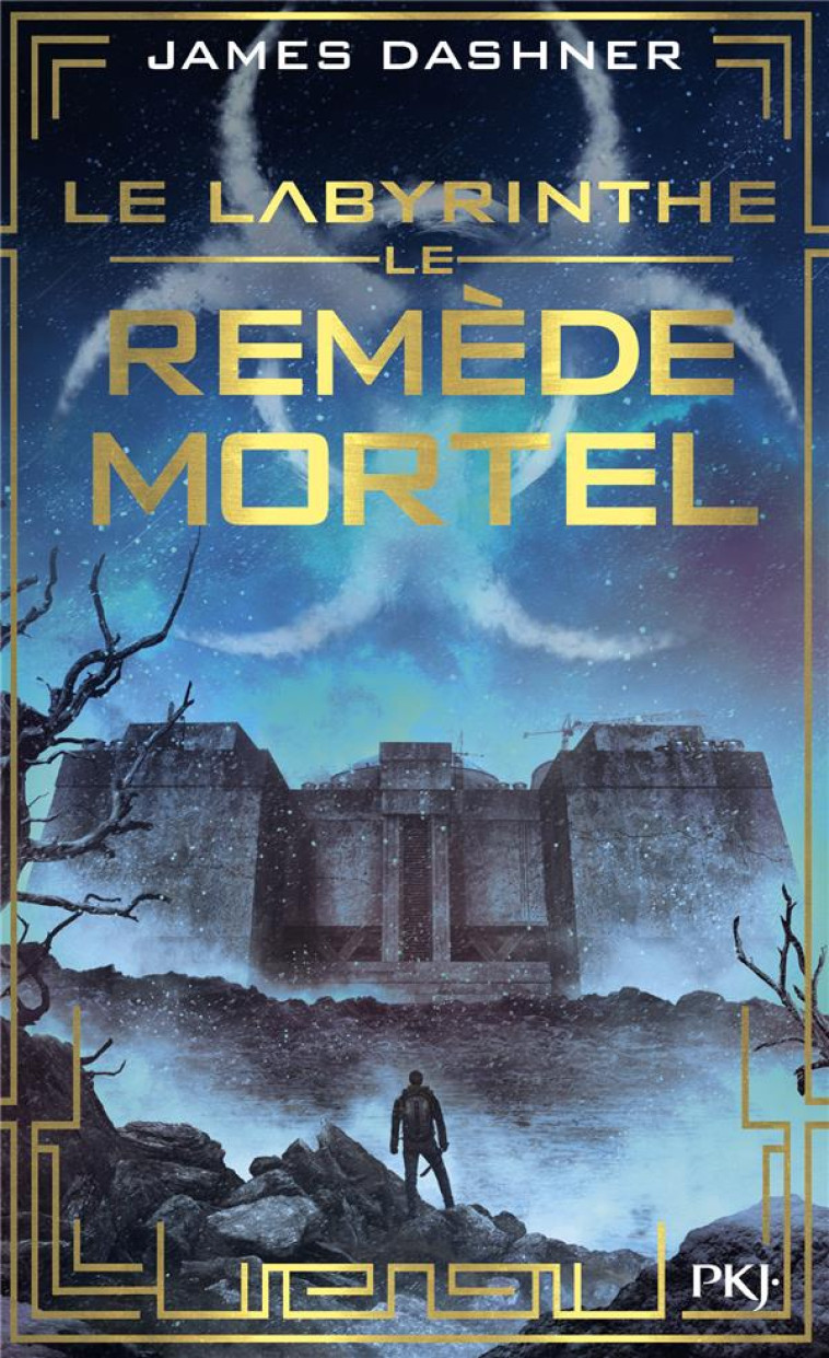 L-EPREUVE T03 LE REMEDE MORTEL - DASHNER JAMES - Pocket jeunesse