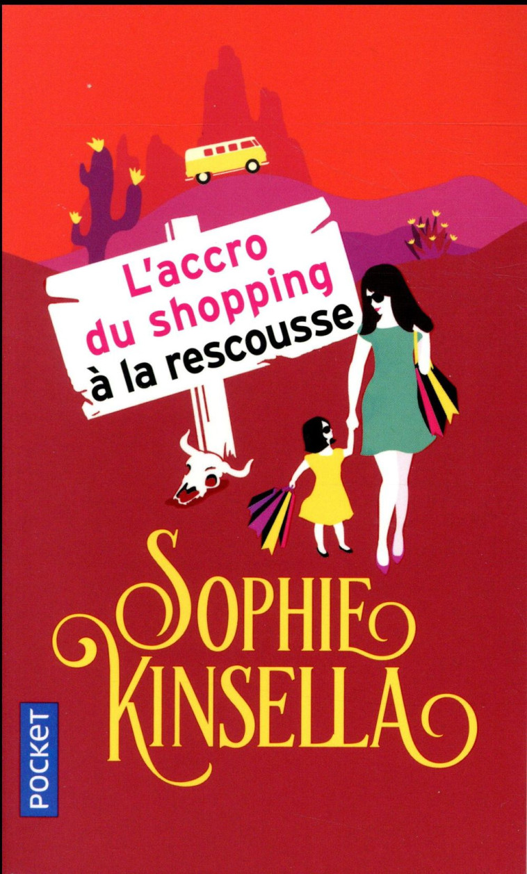 L-ACCRO DU SHOPPING A LA RESCOUSSE - KINSELLA SOPHIE - POCKET