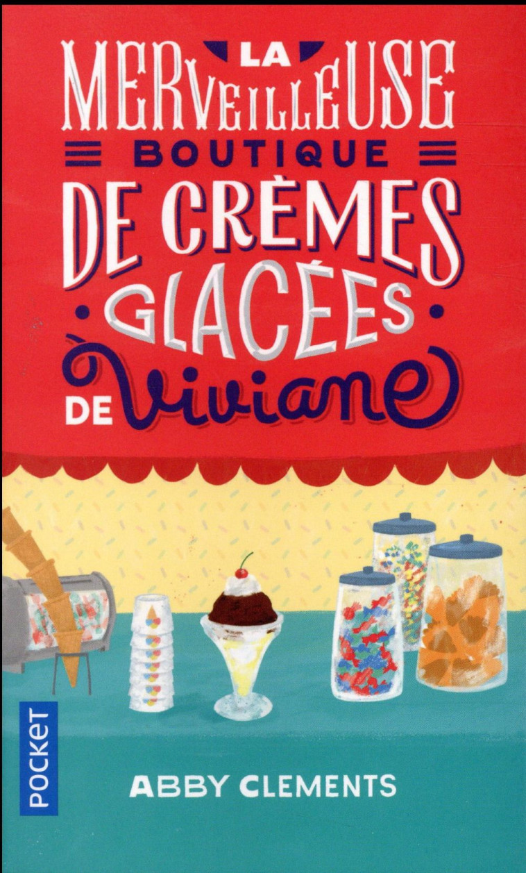 LA MERVEILLEUSE BOUTIQUE DE CREMES GLACEES DE VIVIANE - CLEMENTS ABBY - Pocket