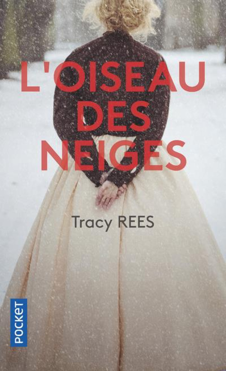 L-OISEAU DES NEIGES - REES TRACY - POCKET