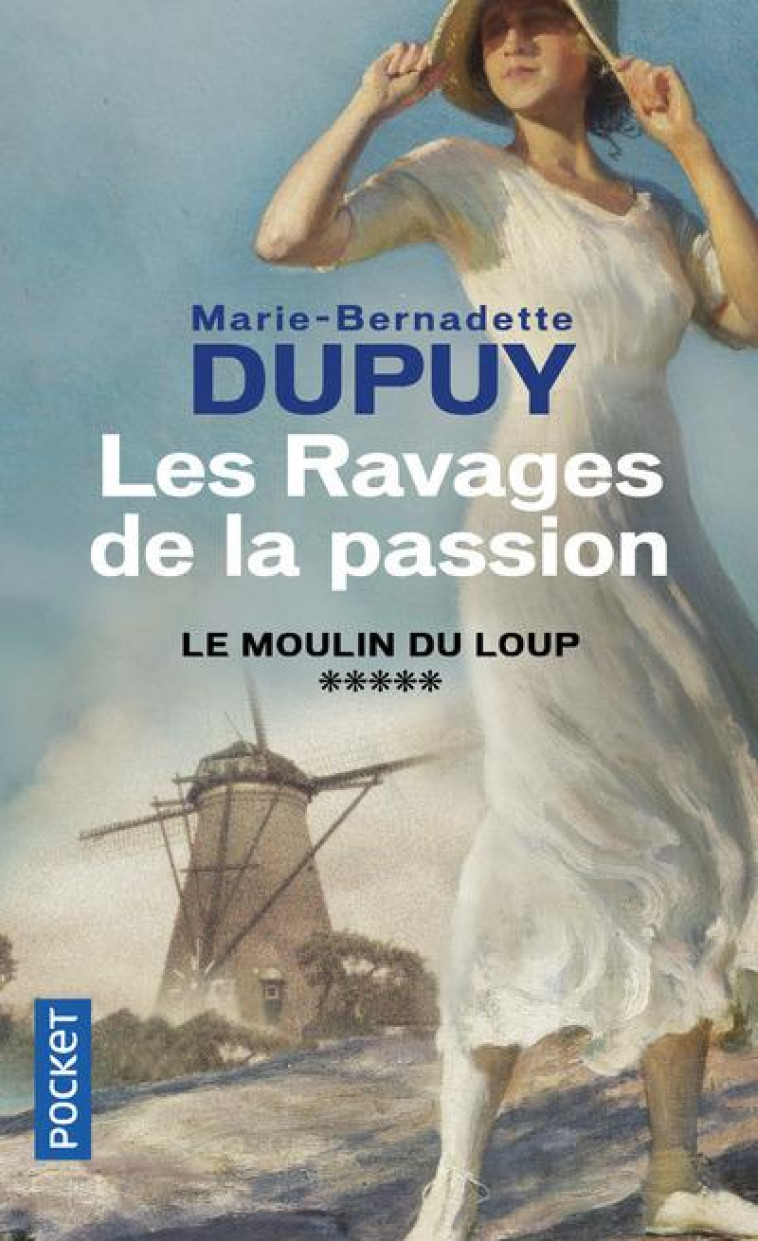 LES RAVAGES DE LA PASSION - DUPUY M-B. - POCKET