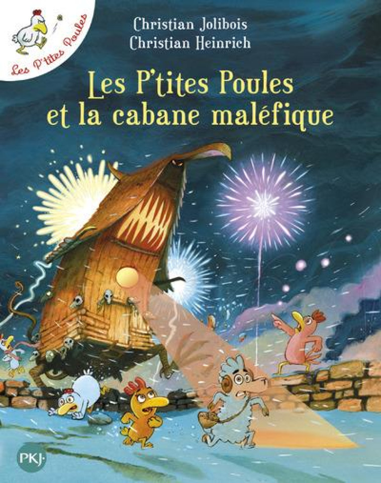 LES P-TITES POULES ET LA CABANE MALEFIQUE - TOME 15 - JOLIBOIS/HEINRICH - POCKET