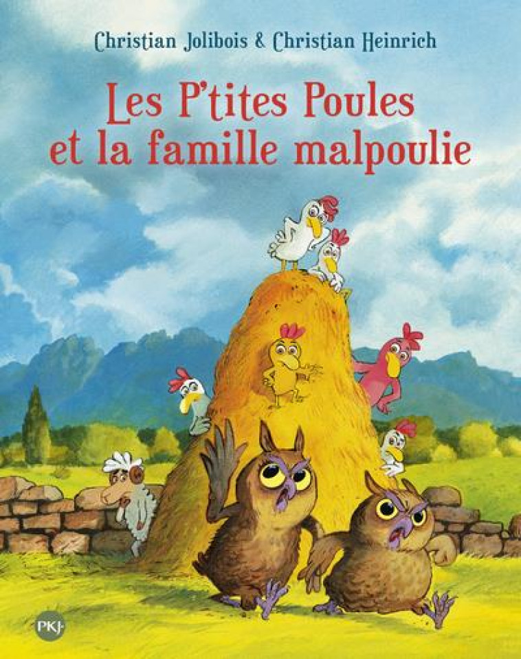 LES P-TITES POULES ET LA FAMILLE MALPOULIE - TOME 16 - JOLIBOIS/HEINRICH - POCKET