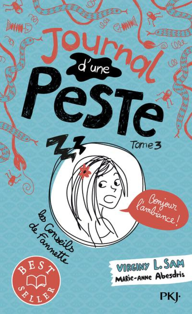 JOURNAL D-UNE PESTE - TOME 3 BONJOUR L-AMBIANCE ! - VIRGINY L.SAM - POCKET