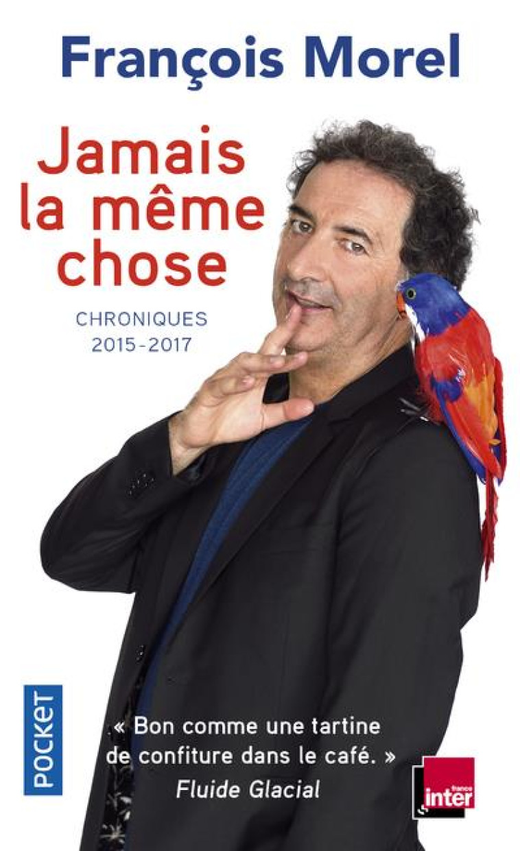 JAMAIS LA MEME CHOSE - MOREL/MEURICE - POCKET