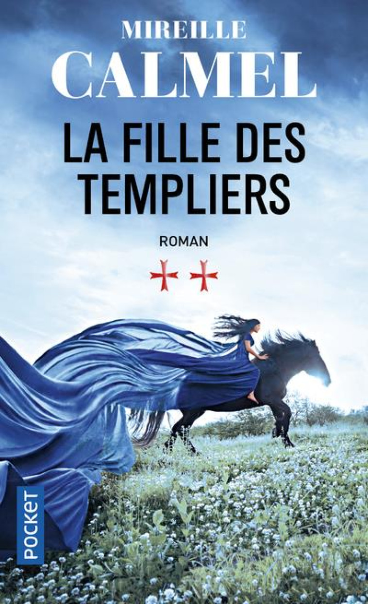 LA FILLE DES TEMPLIERS - TOME 2 - CALMEL MIREILLE - POCKET