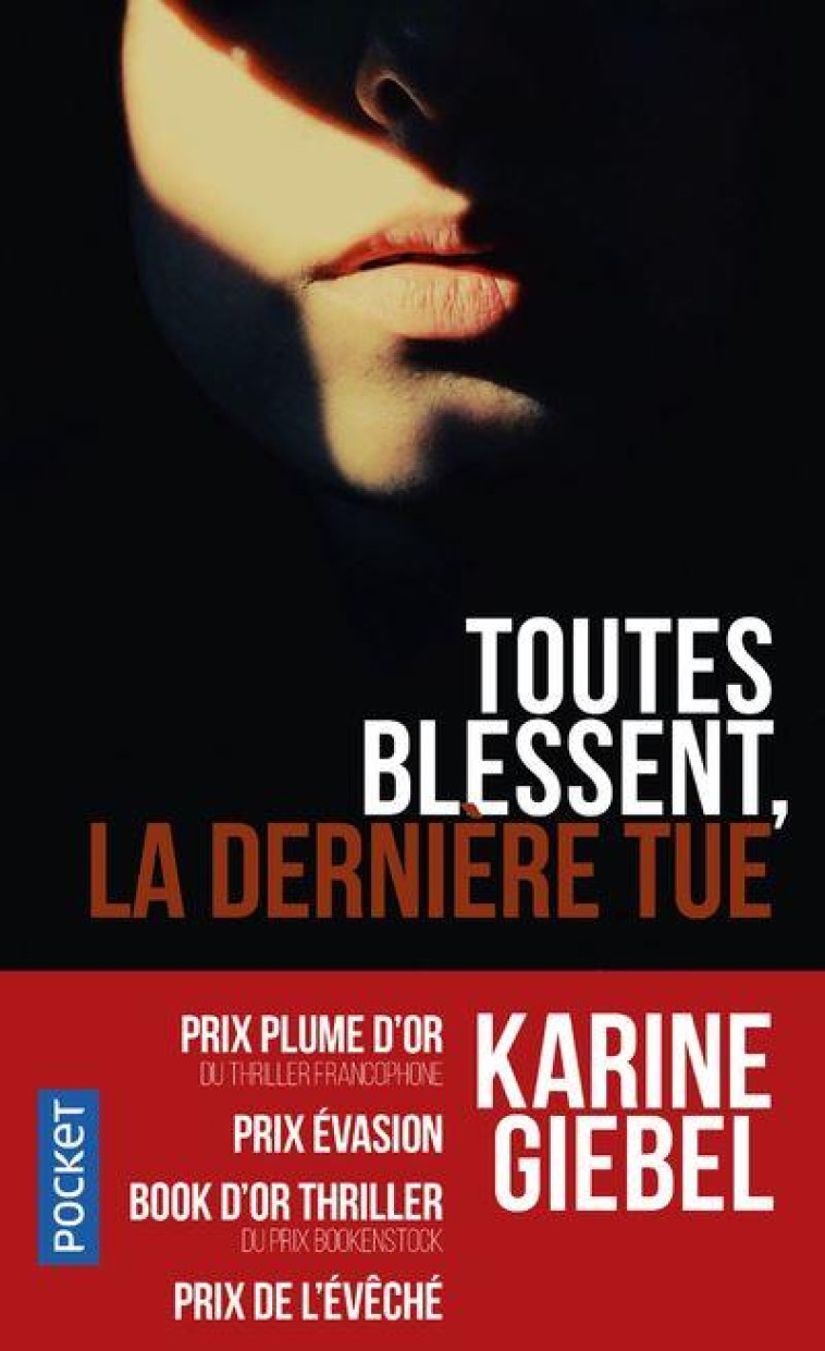 TOUTES BLESSENT, LA DERNIERE TUE - GIEBEL KARINE - POCKET