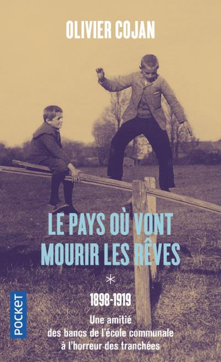 LE PAYS OU VONT MOURIR LES REVES T1 - COJAN OLIVIER - POCKET