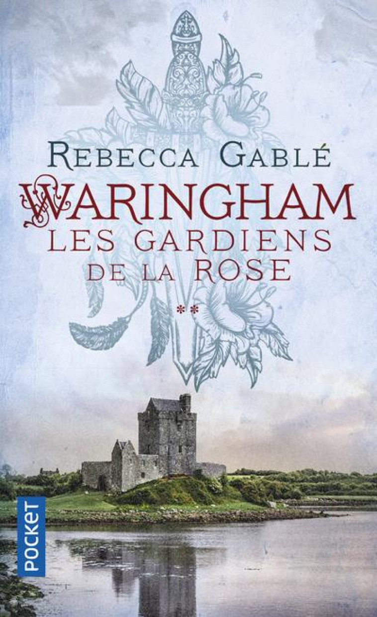 WARINGHAM T02 GARDIENS DE LA ROSE - GABLE REBECCA - POCKET